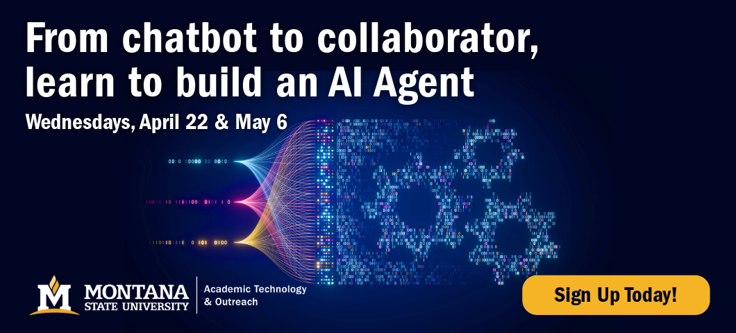 From chatbot to collaborator, learn to build an AI agent. Wednesdays, April 22 & May 6
Sign Up Today! 