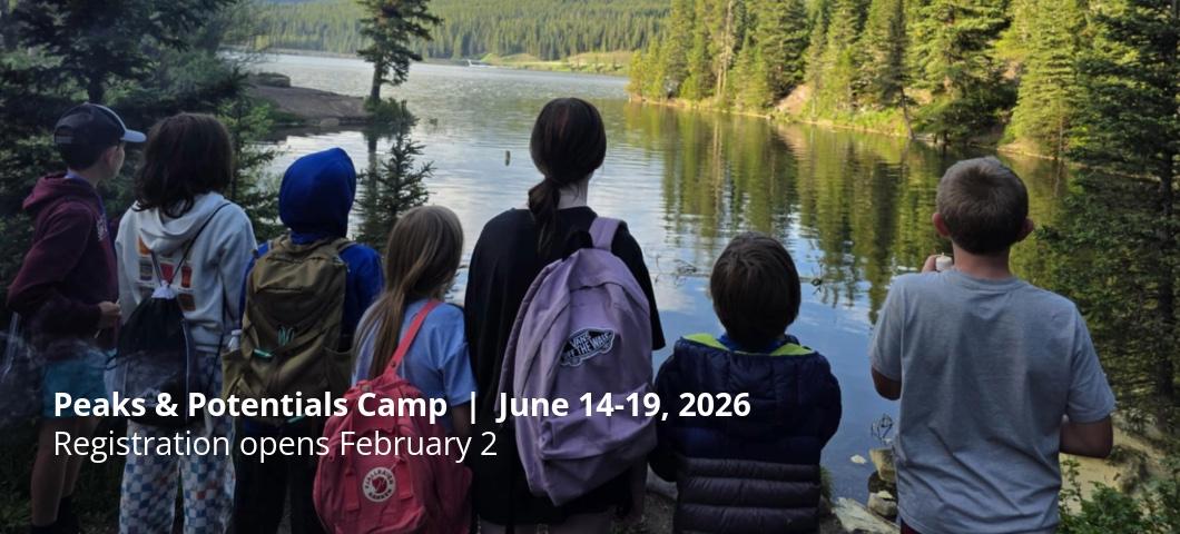 Peaks & Potentials Camp,  June 14-19, 2026, Registration opens February 2 