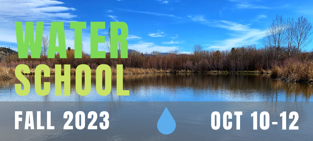 Fall 2023 Water School, October 10-12