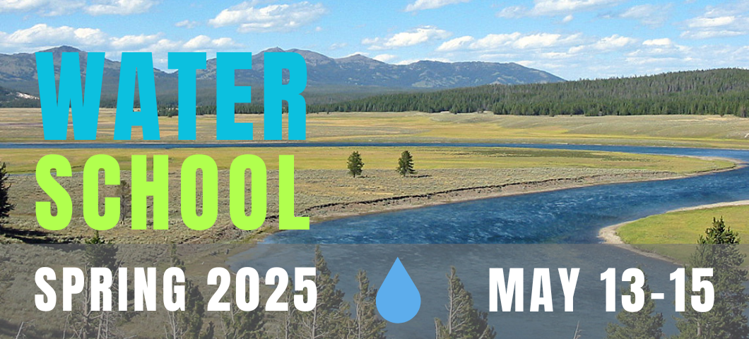 Spring 2025 Water School, May 13-15