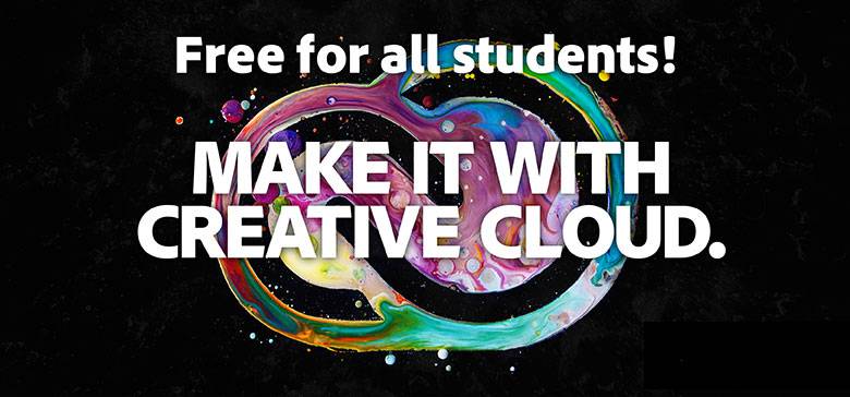 Free for All Students!  Make It with Creative Cloud