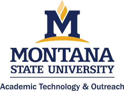 Logo for Montana State University: Academic Technology and Outreach